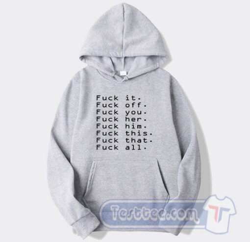 Cheap Fuck Off For Everything Rude Party Hoodie