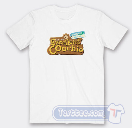 Cheap Excellent Coochie Town Tees