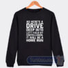 Cheap As Here'e A Drive Sweatshirt
