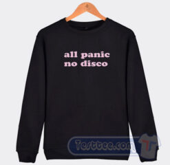 Cheap All Panic No Disco Sweatshirt