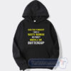 Cheap And You Thought I Was A Nasty Woman Before Whoopi Goldberg Hoodie