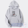 Cheap Bill Say No To The Prick Hoodie