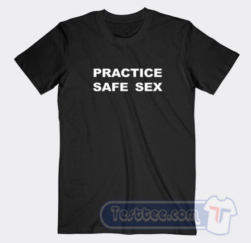 Cheap Danny Duncan Practice Safe Sex Tees