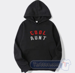 Cheap Cool Aunt Hoodie