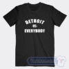 Cheap Detroit Vs Everybody Tees