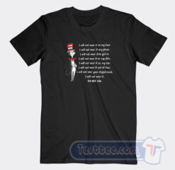 Cheap Dr Seuss I Will Not Wear It On My Face Tees