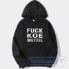Cheap Fuck Koe Wetzel Hoodie