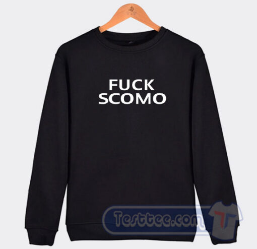 Cheap Fuck Scomo Sweatshirt