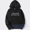 Cheap I Hate Myself And Want To Die Hoodie