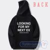 Cheap Looking For My Next Ex Hoodie