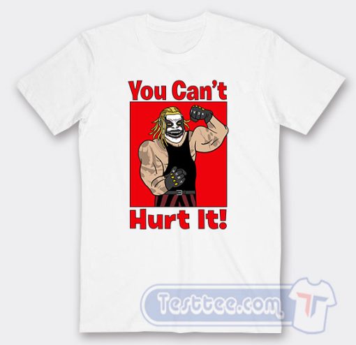 Cheap The Fiend Bray Wyatt You Can’t Hurt It Tees