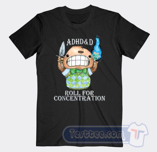 Cheap ADHD and D Roll For Concentration Tees