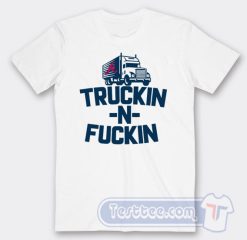 Cheap Atlanta Braves Truckin N Fuckin Tees