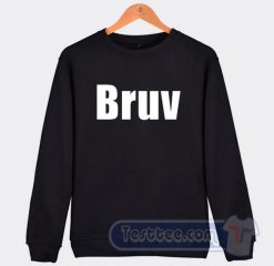 Cheap Bruv Sweatshirt