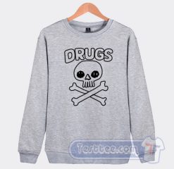 Cheap Drugs Skull Sweatshirt