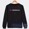 Cheap I Love Chichonas Sweatshirt