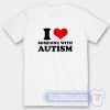 Cheap I Love Someone With Autism Tees