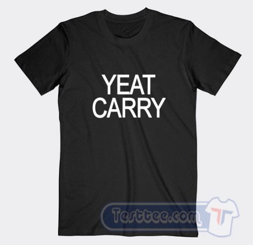 Cheap Yeat Carry Tees