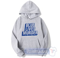 Cheap Blue Lives Murder Hoodie