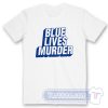 Cheap Blue Lives Murder Tees