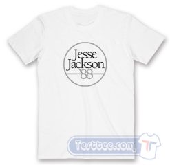 Cheap Jesse Jackson '88 Tees