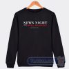 Cheap News Night with Will McAvoy Sweatshirt