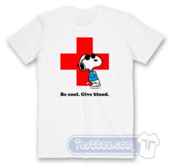 Cheap Peanuts Snoopy Be Cool Give Blood Tees