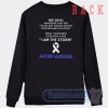 Cheap Autism Warrior The Devil Whispered In My Ear Sweatshirt