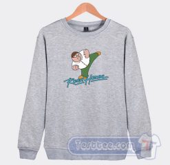Cheap Family Guy Peter Griffin Road House Sweatshirt