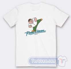 Cheap Family Guy Peter Griffin Road House Tees