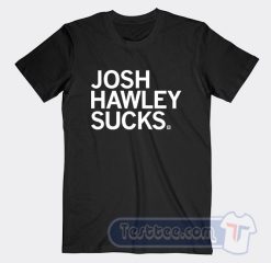 Cheap Josh Hawley Sucks Tees