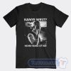 Cheap Kanye West Never Heard Of Her Corey Taylor Tees