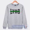 Cheap Last Year Being Broken LYBB Sweatshirt