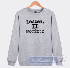 Cheap Leader II Society Sweatshirt