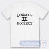 Cheap Leader II Society Tees