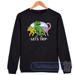 Cheap Let's Trip Dinosaur Sweatshirt