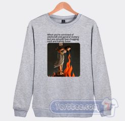 Cheap Love Chugging Cock and Hailing Satan Sweatshirt