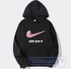 Cheap Just Lick It Hoodie