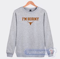 Cheap Daniel Cruz I'm Horny Sweatshirt