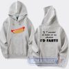 Cheap House Of 1000 Corpses Hot Dog I'd Fart Hoodie