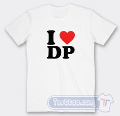 Cheap I Love DP Tees