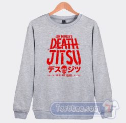 Cheap Jon Moxley Death Jitsu Just Violence Sweatshirt