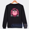 Cheap Kirby Never Not Hungry Since 1992 Sweatshirt
