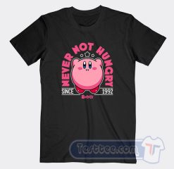 Cheap Kirby Never Not Hungry Since 1992 Tees