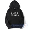 Cheap Mayo And Tomato Hoodie