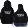 Cheap Vaccinated And Ready To Fuck Hoodie
