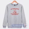 Cheap Bear My Tummy Hurts But I'm Being Really Brave About It Sweatshirt