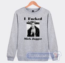 Cheap David Bowie I Fucked Mick Jagger Sweatshirt