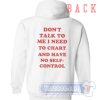 Cheap Don't Talk To Me I Need To Chart Hoodie