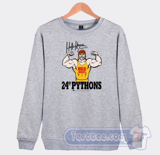 Cheap Hulk Hogan Hulk Rules 24 Pythons Sweatshirt